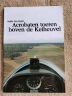Acrbaten toeren boven de Keiheuvel, Ophalen of Verzenden, Gelezen, Saskia Van Gestel