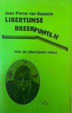 Libertijnse breekpunten, Jean Pierre Van Rossem, Ophalen of Verzenden, Gelezen, Jean Pierre Van Rossem