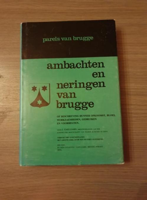 BRUGGE Ambachten en neringen van Brugge., Boeken, Geschiedenis | Stad en Regio, Gelezen, Ophalen of Verzenden