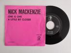 NICK MACKENZIE - One is one (single), Cd's en Dvd's, Pop, 7 inch, Zo goed als nieuw, Single