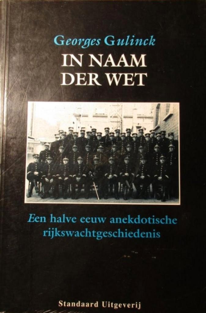 RIJKSWACHT IN NAAM DER WET  boek NL, Verzamelen, Militaria | Algemeen, Rijkswacht, Boek of Tijdschrift, Verzenden