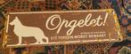 Vintagebord Opgelet hond, Ophalen of Verzenden, Zo goed als nieuw