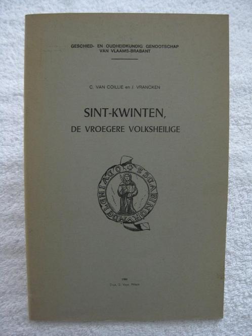 Brabant Sint Quentin Sint Kwinten - Coillie Vrancken - 1966, Boeken, Geschiedenis | Nationaal, Gelezen, Ophalen of Verzenden