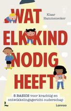 Wat elk kind nodig heeft van Klaar Hammenecker, Boeken, Psychologie, Ophalen of Verzenden, Nieuw