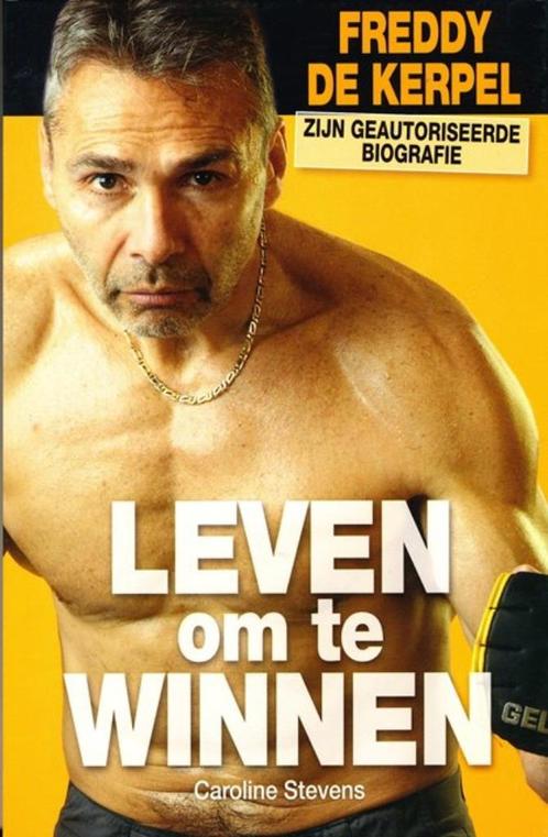 (sp4) Freddy De Kerpel, Leven om te winnen, Livres, Livres de sport, Utilisé, Enlèvement ou Envoi