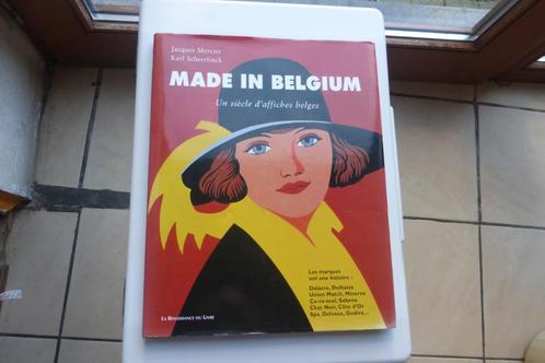Made in Belgium un siècle d'affiches belges, Livres, Art & Culture | Photographie & Design, Comme neuf, Autres sujets/thèmes