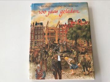 100 jaar geleden Schrijverscollektief Fiel Van Der Veen 