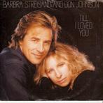single Barbra Streisand & Don Johnson - Till I loved you, Cd's en Dvd's, Vinyl Singles, Filmmuziek en Soundtracks, 7 inch, Single