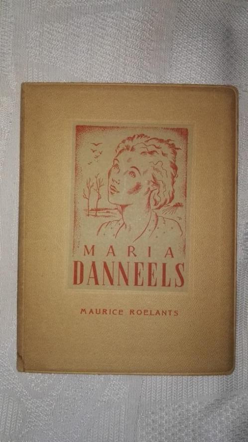 Maurice Roelants - Maria Danneels of : Het leven dat wij ..., Boeken, Literatuur, Ophalen of Verzenden