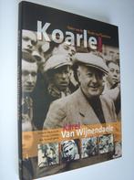 Koarle ! Karel van Wijnendaele + CD, Boeken, Nieuw, Ophalen of Verzenden, Diverse auteurs, Lopen en Fietsen