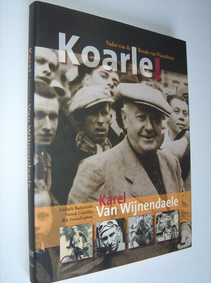Koarle ! Karel van Wijnendaele + CD, Boeken, Sportboeken, Nieuw, Lopen en Fietsen, Ophalen of Verzenden
