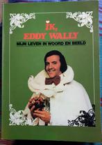 Eddy Wally : Mijn leven in woord en beeld (1979) Gesigneerd, Boeken, Biografieën, Ophalen of Verzenden, Zo goed als nieuw, Eddy Wally