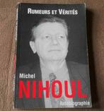 Michel Nihoul  Rumeurs et vérités - Autobiographie  Dutroux, Boeken, Ophalen of Verzenden, Gelezen