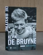 Kevin De Bruyne- Keep it simple., Boeken, Sportboeken, Ophalen of Verzenden, Gelezen, Kevin De Bruyne