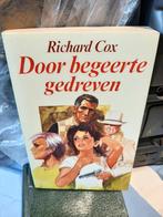 Richard Cox - Door begeerte gedreven, Livres, Romans, Comme neuf, Pays-Bas, Enlèvement ou Envoi