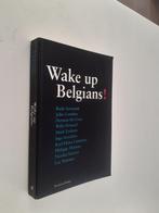 Wake up Belgians, Boeken, Ophalen of Verzenden