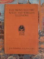 Electrons  electric waves and wireless telephony engels 1923, Ophalen of Verzenden