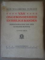 Antiek boek religieus Van ongebondenheid en Heilige banden, Antiek en Kunst, Ophalen of Verzenden