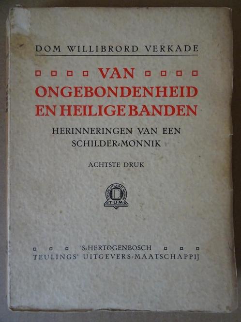 Antiek boek religieus Van ongebondenheid en Heilige banden, Antiek en Kunst, Antiek | Religieuze voorwerpen, Ophalen of Verzenden