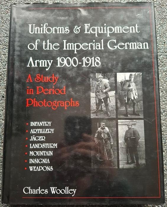 Uniforms & Equipment of the Imperial German Army 1900-1918, Collections, Objets militaires | Seconde Guerre mondiale, Armée de terre