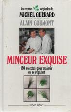 Michel GUERARD et Alain COUMONT - MINCEUR EXQUISE - 1989, Ophalen of Verzenden, Zo goed als nieuw, Guérard & Coumont