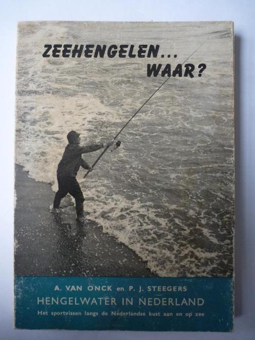 Zeehengelen … Waar? Van Onck en Steegers, Boeken, Sportboeken, Gelezen, Watersport en Hengelsport, Ophalen of Verzenden