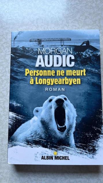 Morgan Audic -  Personne ne meurt à Longyearbyen