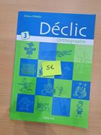 Déclic Orthographe 3 - Manuel scolaire Français, Livres, Van in, Primaire, Français, Comme neuf