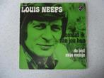 Part 120 - Singeltje van "Louis Neefs" Omdat ik Van Je Hou, Cd's en Dvd's, Vinyl Singles, Gebruikt, 7 inch, Single, Ophalen of Verzenden
