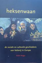 Heksenwaan. De sociale en culturele geschiedenis van hekseri, Boeken, Ophalen of Verzenden, Europa