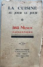 La cuisine au jour le jour - 365 menus saisonniers - 1936, Autres types, Utilisé, Éditions Jules Paquot - Liège