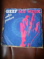 45T Walter Grootaers : Geef me werk (Belpop), Enlèvement ou Envoi