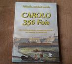 Carolo 350 fois - Charleroi, Livres, Enlèvement ou Envoi, Utilisé