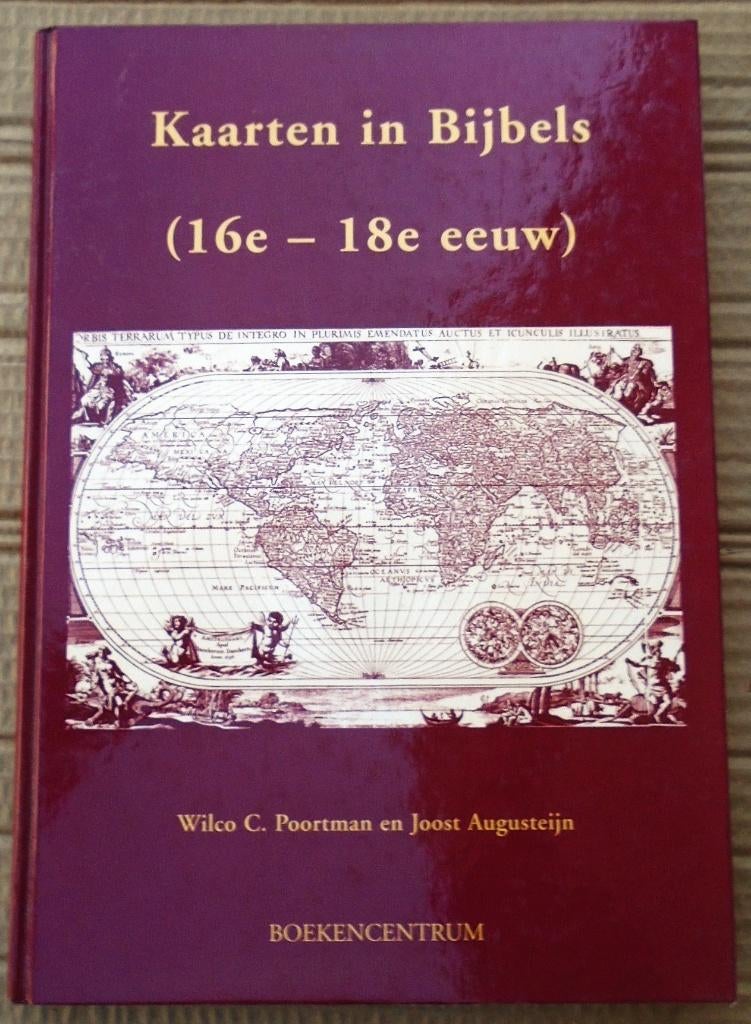 Kaarten in Bijbels (16e-18e eeuw) - 1995 -Poortman/Augusteyn, Ophalen of Verzenden, Gelezen, Wilco C. Poortman & Joost Augusteijn