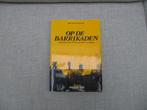 Op de barrikaden -30 jaar volksunie, Boeken, Ophalen of Verzenden, Gelezen