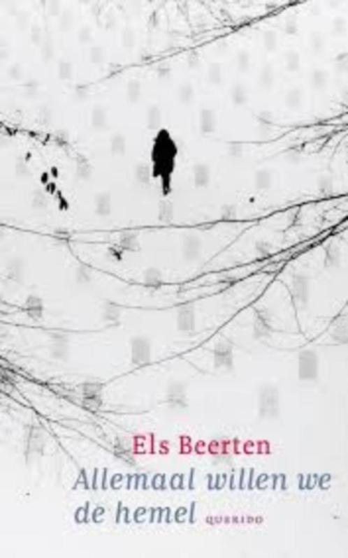 Allemaal willen we de hemel|Els Beerten 9789045106199, Boeken, Romans, Zo goed als nieuw, België, Ophalen of Verzenden