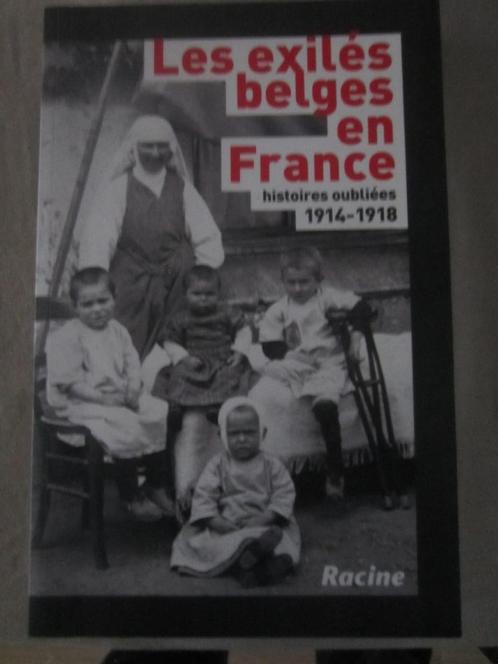 LIVRE DE GUERRE 1914-1918 - Les Belges ont fui vers la Franc, Livres, Guerre & Militaire, Utilisé, Enlèvement ou Envoi