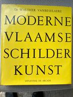 Moderne Vlaamse Schilderkunst en, Ophalen of Verzenden, Zo goed als nieuw