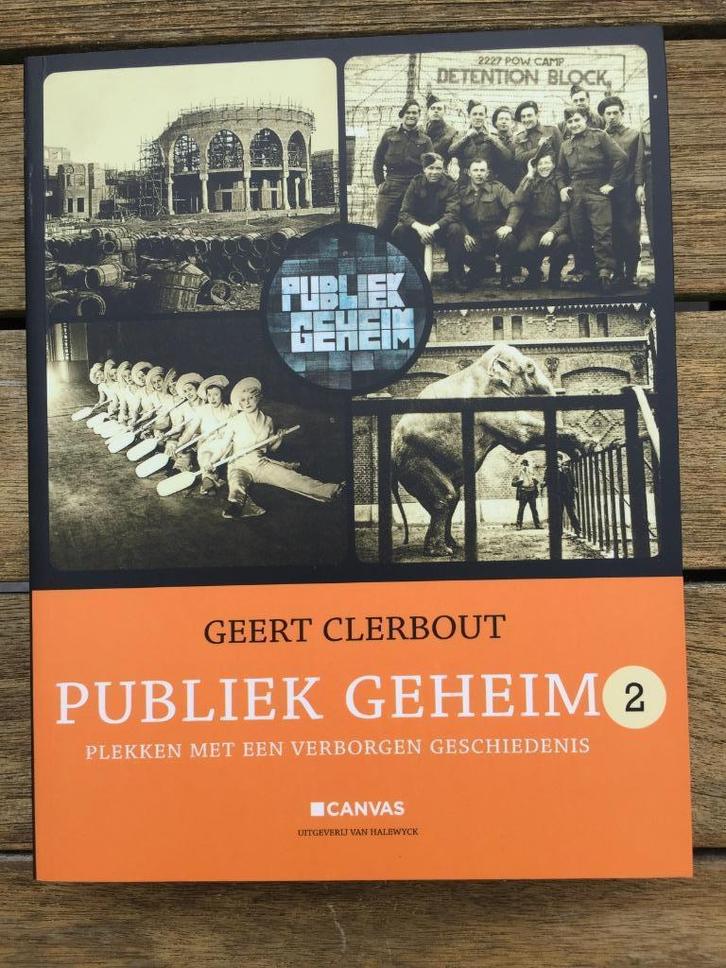 Publiek Geheim ( Geert Clerbout ) ( Canvas ), Boeken, Geschiedenis | Nationaal, Ophalen of Verzenden
