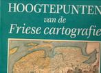 hoogtepunten van de friese cartografie p.j. de rijke, Livres, Atlas & Cartes géographiques, Rijke p.j. de, Comme neuf, Pays-Bas