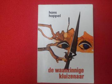 Hans Happel: De waanzinnige kluizenaar