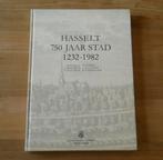 Hasselt 750 jaar stad 1232 - 1982, Boeken, Geschiedenis | Nationaal, Ophalen of Verzenden