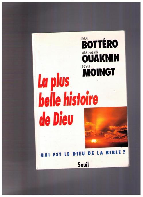 La plus belle histoire de Dieu, Qui est le Dieu de la Bible?, Boeken, Godsdienst en Theologie, Zo goed als nieuw, Christendom | Katholiek