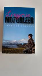 Lingerie en motorleer - Een reis door de Andes, Boeken, Ophalen of Verzenden, Nieuw, Danielle Boelens