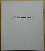 Jef Snauwaert, monografie, periode 1989-1993, Boeken, Ophalen of Verzenden
