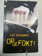 Luc Descamps - Opgefokt!, Boeken, Ophalen, Zo goed als nieuw, Luc Descamps