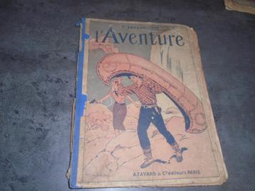 Reliure l'AVENTURE 1er semestre 1928 - Ed Fayard