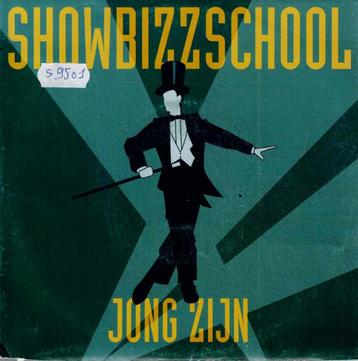 Vinyl, 7"   -   Showbizzschool – Jong Zijn beschikbaar voor biedingen