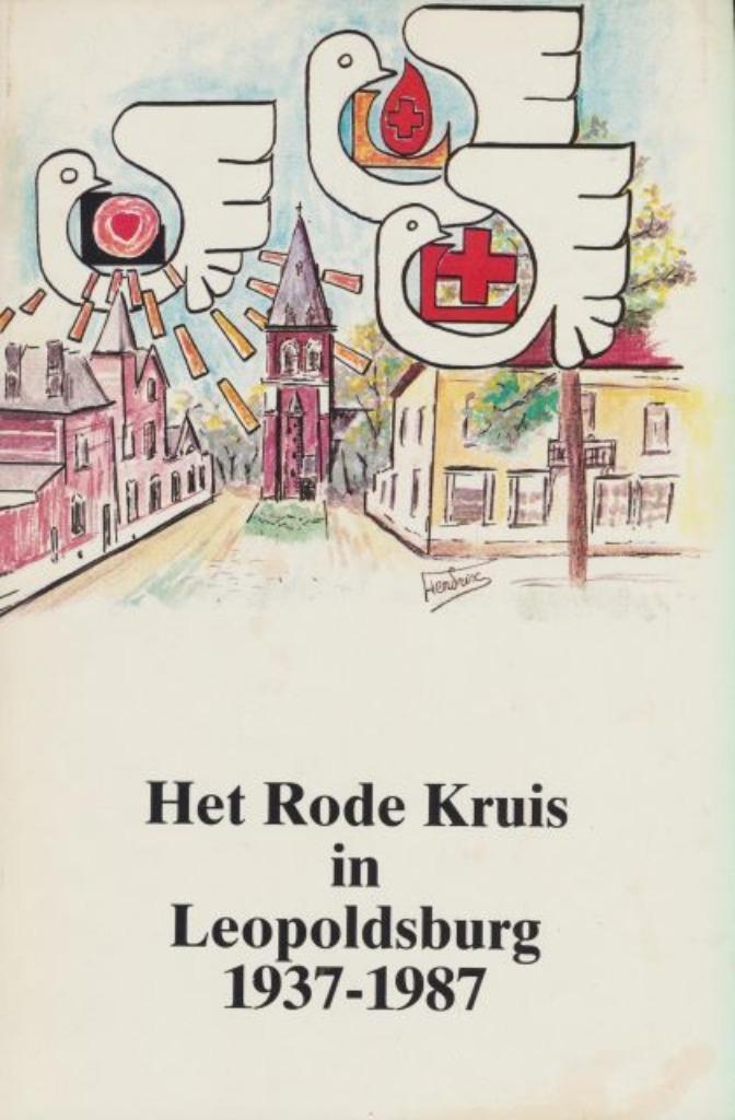 (g99) Het Rode Kruis in Leopoldsburg 1937-1987, Boeken, Geschiedenis | Stad en Regio, Gelezen, Verzenden