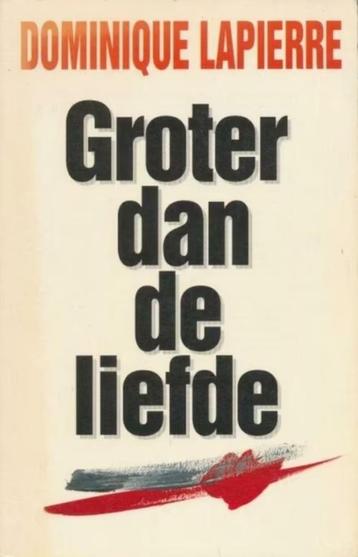 Dominique Lapierre / Groter dan de liefde beschikbaar voor biedingen